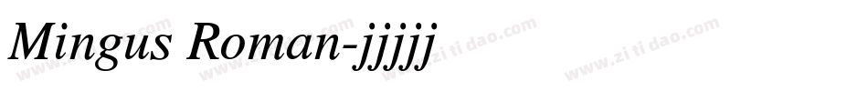 Mingus Roman字体转换